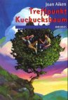 Treffpunkt Kuckucksbaum. ( Ab 12 J.).
