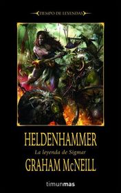 Heldenhammer (Time of Legends: The Legend of Sigmar, Bk 1) (Spanish Edition)