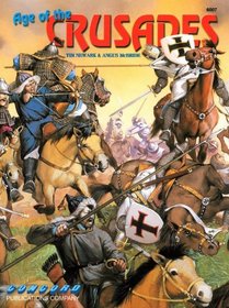 The Age of the Crusades (Fighting Men Series)