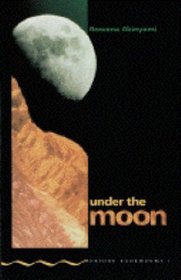 Under the Moon (Oxford Bookworms)