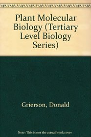 Plant Molecular Biology (Tertiary Level Biology Series)