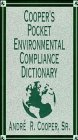 Cooper's Pocket Environmental Compliance Dictionary (Industrial Health  Safety)