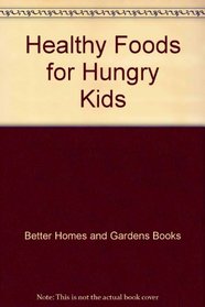 Healthy Foods for Hungry Kids