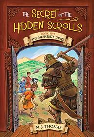 The Shepherd's Stone (The Secret of the Hidden Scrolls, Book 5)