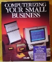 Computerizing Your Small Business