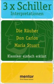 Die Ruber / Don Carlos / Maria Stuart