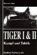 Tiger I & II, 3 Bde., Bd.1, Kampf und Taktik