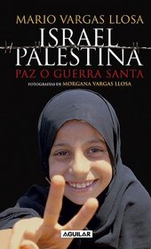 Israel/Palestina: Paz o Guerra Santa