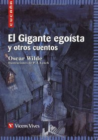 El Gigante Egoista Y Otros Cuentos/ The selfish Giant and other stories