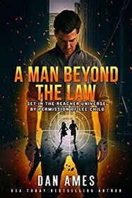 A Man Beyond the Law (Jack Reacher Cases, Bks 7-9)