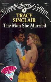 The Man She Married (Silhouette Special Edition, No 701)