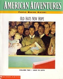 Old Hate - New Hope (American Adventures, No 2)