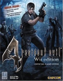 Resident Evil 4 (Wii version): Prima Official Game Guide (Prima Official Game Guides) (Prima Official Game Guides)