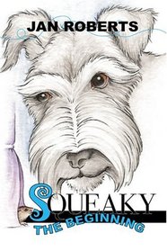 Squeaky: The Beginning