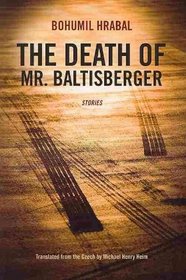 The Death of Mr. Baltisberger (Northwestern World Classics)