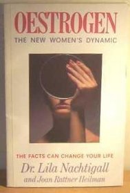 Oestrogen: The New Women's Dynamic --1987 publication.