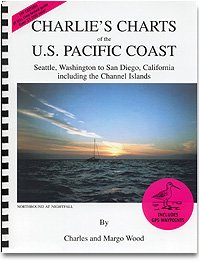 Charlie's Charts of the U.S. Pacific Coast: Seattle, Washington, to San Diego, California, including the Channel Islands