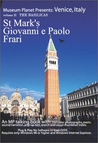 Museum Planet Venice, Vol. II: The Basilicas; St. Mark's, Giovanni e Paolo, Frari