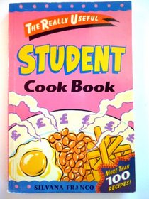 The Really Useful Student Cook Book