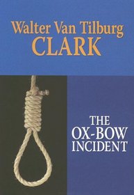 The Ox-Bow Incident (Center Point Western Standard (Large Print))