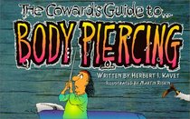 Coward's Guide To Body Piercing