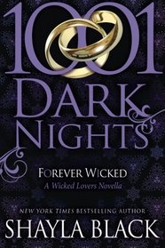 Forever Wicked: A Wicked Lovers Novella (1001 Dark Nights)