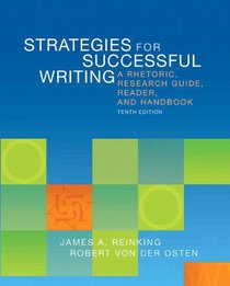 Strategies for Successful Writing: A Rhetoric, Research Guide, Reader, and Handbook Plus MyWritingLab with eText -- Access Card Package (10th Edition)