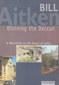 Divining the Deccan: A Motorbike to the Heart of India