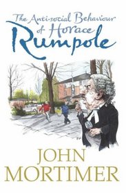 The Anti-Social Behaviour of Horace Rumpole