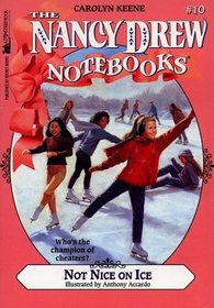 Not Nice on Ice  (Nancy Drew Notebooks, No 10)