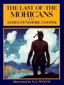 The Last of the Mohicans (Scribner's Illustrated Classics)