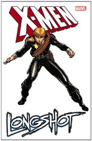 X-Men: Longshot (X-Men (Marvel Paperback))