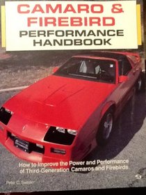Camaro & Firebird Performance Handbook (Performance Handbook Series)