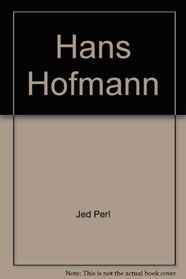Hans Hofmann: The Unabashed Unconscious Reflections on Hofmann and Surrealism