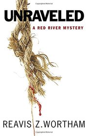 Unraveled (Red River Mysteries)