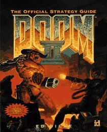 Doom II: The Official Strategy Guide (Secrets of the Games Series.)