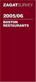 Zagat 2005/06 Boston Restaurants (Zagatsurvey: Boston Restaurants)
