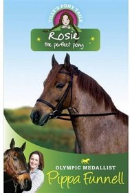 Rosie: The Perfect Pony (Tilly's Pony Tails)