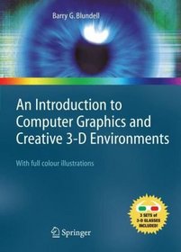 An Introduction to Computer Graphics and Creative 3-D Environments