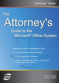 The Attorney's Guide To The Microsoft Office System (VertiGuide) (Vertiguide)