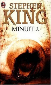 Minuit 2 (Four Past Midnight: The Langoliers / Secret Window, Secret Garden) (French Edition)