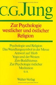 Gesammelte Werke, 20 Bde., Briefe, 3 Bde. und 3 Suppl.-Bde., in 30 Tl.-Bdn., Bd.11, Zur Psychologie westlicher und stlicher Religion