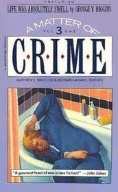 A Matter of Crime: Volume 3
