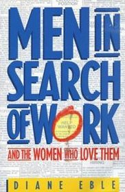 Men in Search of Work and the Women Who Love Them