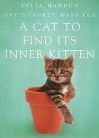 One Hundred Ways for a Cat to Find Its Inner-Kitten