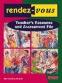 Rendez-vous: Teacher's Resource and Assessment File (Rendez-vous)