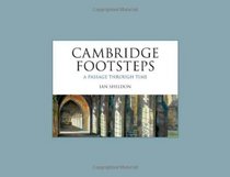 Cambridge Footsteps: A Passage Through Time