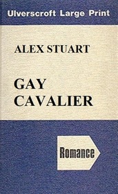 Gay Cavalier (Large Print)