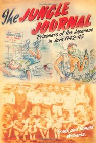 Jungle Journal: Prisoners of the Japanese in Java 1942-1945