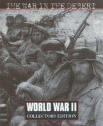 Time Life World War II: The War in the Desert
